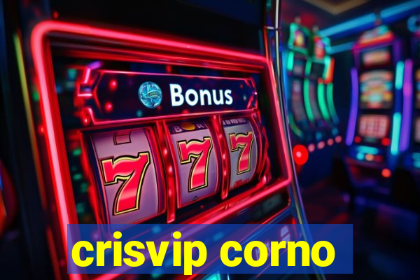 crisvip corno